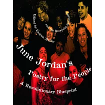 June Jordan’s Poetry for the People： A Revolutionary Blueprint