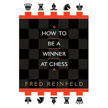 How to Be a Winner at Chess