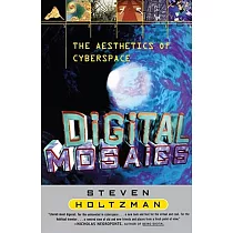 Digital Mosaics： The Aesthetics of Cyberspace