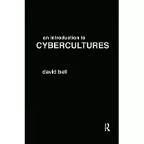 An Introduction to Cybercultures