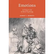 Emotions： An Essay in Aid of Moral Psychology