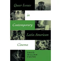 Queer Issues in Contemporary Latin American Cinema