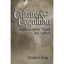 Culture and Cognition： Implications for Theory and Method