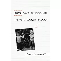 Boys and Schooling in the Early Years
