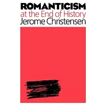 Romanticism at the End of History