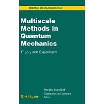 Multiscale Methods in Quantum Mechanics： Theory and Experiment