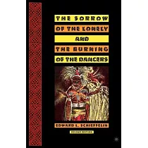 The Sorrow of the Lonely and the Burning of the Dancers