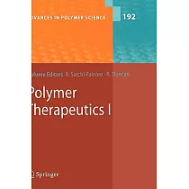 Polymer Therapeutics 1： Polymers As Drugs， Conjugates And Gene Delivery Systems