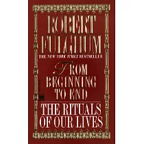 From Beginning to End： The Rituals of Our Lives