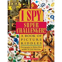 I Spy Super Challenger： A Book of Picture Riddles