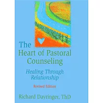 The Heart of Pastoral Counseling： Healing Through Relationship