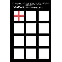 The First Crusade： "the Chronicle of Fulcher of Chartres" and Other Source Materials