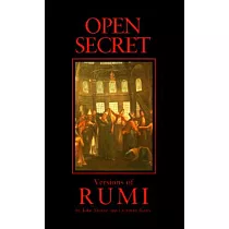 Open Secret： Versions of Rumi