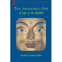 The Awakened One： A Life of the Buddha