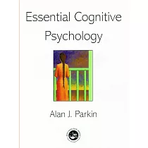Essential Cognitive Psychology