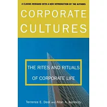 Corporate Cultures： The Rites and Rituals of Corporate Life