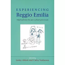 Experiencing Reggio Emilia： Implications for Pre─School Provision