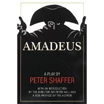 Amadeus： A Play by Peter Shaffer