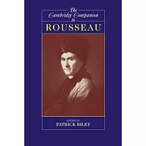 The Cambridge Companion to Rousseau