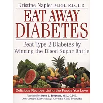 Eat Away Diabetes： Beat Type 2 Diabetes by Winning the Blood─Sugar Battle