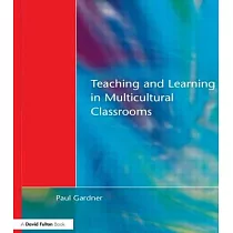 Teaching and Learning in Multicultural Classrooms
