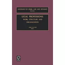 Legal Professions： Work， Structure and Organization