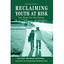 Reclaiming Youth at Risk： Our Hope for the Future