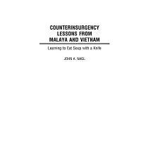 Counterinsurgency Lessons from Malaya and Vietnam： Learning to Eat Soup With a Knife