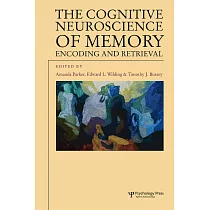 The Cognitive Neuroscience of Memory： Encoding and Retrieval
