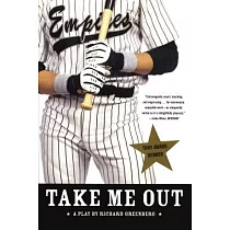 Take Me Out: A Play