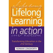 Lifelong Learning in Action： Transforming Education in the 21st Century