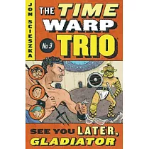 See You Later， Gladiator