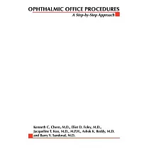Ophthalmic Office Procedures： A Step─By─Step Approach