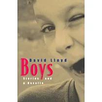 Boys： Stories and a Novella