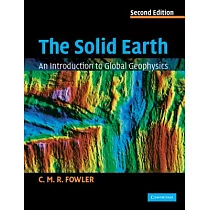 The Solid Earth： An Introduction to Global Geophysics