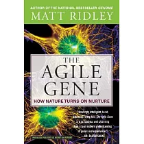 The Agile Gene： How Nature Turns on Nurture