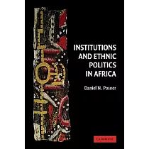 Institutions and Ethnic Politics in Africa
