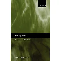 Facing Death： Epicurus And His Critics