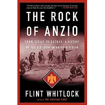 The Rock of Anzio： From Sicily to Dachau， a History of the U.S. 45th Infantry Division