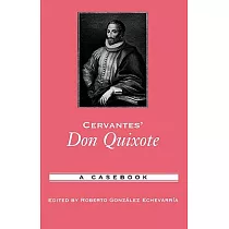 Cervantes’ Don Quixote： A Casebook