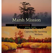 Marsh Mission： Capturing The Vanishing Wetlands
