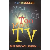 You Watch Too Much TV： But Did You Know?