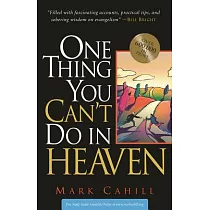 One Thing You Can’t Do in Heaven