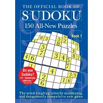 The Official Book of Sudoku： 150 All─New Puzzles， Book 1