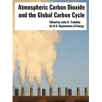 Atmospheric Carbon Dioxide And the Global Carbon Cycle