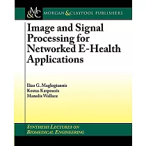 Image And Signal Processing for Networked E─health Applications