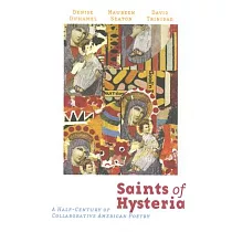 Saints of Hysteria： A Half─Century of Collaborative American Poetry