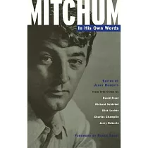 Mitchum ─ In His Own Words