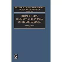 Richard T. Ely’s the Story of Economics in the United States