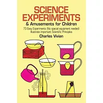 Science Experiments and Amusements for Children